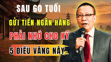 5 Bí Quyết Người Cao Tuổi Cần Nhớ Khi Gửi Tiền Ngân Hàng –Tránh Rủi Ro, Giữ Bình An | Triết Lý Sống