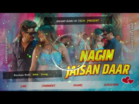 Dj#Naagin_Jaisan_Daar_Raushan_Rohi New_Treanding_Song_Hard_Toing_Mix #Anand_Babu_Hitech_Lakhisarai