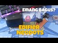 Apa sih Bagusnya TWS Edifier Neodots?