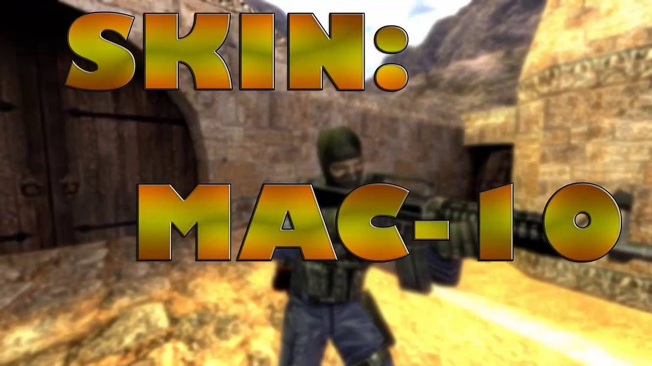 Skin,Cs 1.6, Mac10 Game Banana 💀Todo Cs 1.6💀 YouTube