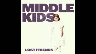 Video thumbnail of "middle kids - so long, farewell, i’m gone"