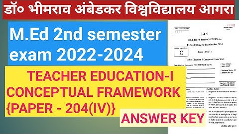 Dbrau M.Ed 2nd semester question paper 2022-2024 Answer key | teacher education conceptual framework