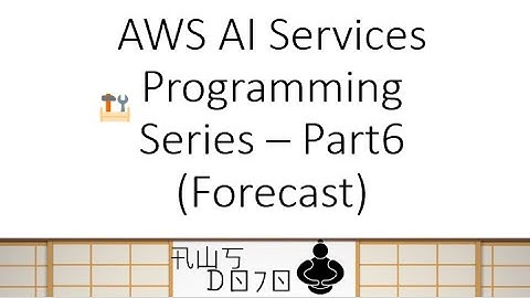 AWS Tutorials - Make Predictions using Amazon Forecast AI Service