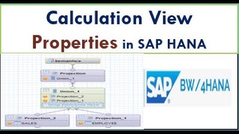 Calculation View Properties in SAP HANA | The important Features in SAP HANA Calculation View