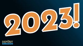 2023 HIGHLIGHTS FROM THE DEPOSIT KINGDOM