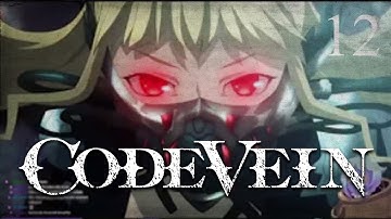 CODE VEIN | Part 12 END