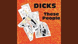 Video thumbnail of "Dicks - Cities are Burning"