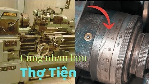 Cách sử dụng  du xích để tiện chính xác và tiện hàng loạt . @myhung4647