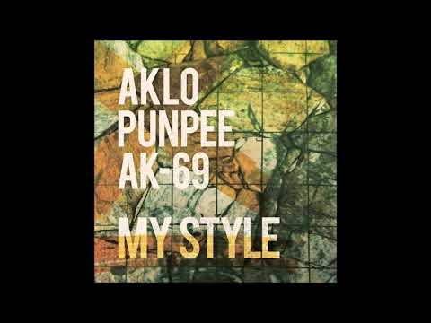 MY STYLE／AKLO, PUNPEE, AK-69