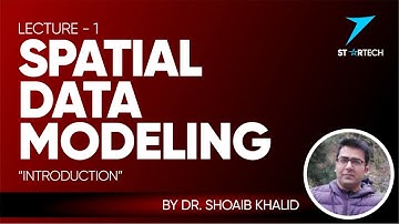 Spatial Data Modeling | Introduction | L#1 | 7startech95 | URDU | HINDI