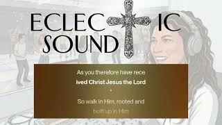 Rooted And Built Up Colossians 2 Scripture Memory Song - Ciara Stastny