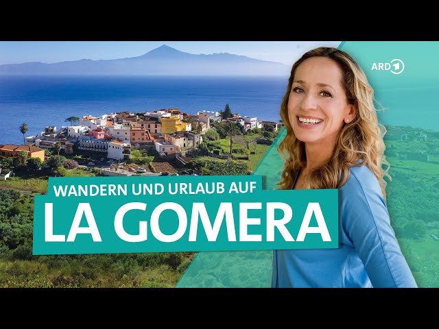 La Gomera: Wandern und Urlaub auf Spaniens Kanarischer Insel | Wunderschön | ARD Reisen