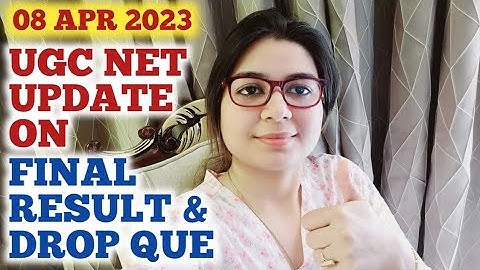 🚩UGC NET 2023 FINAL RESULT UPDATE I UGC NET 2023 UPDATE ON DROP QUE BY SHEFALI MISHRA