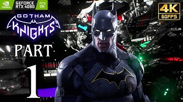 GOTHAM KNIGHTS Walkthrough PART 1 (PC) No Commentary Gameplay @ 4K 60ᶠᵖˢ Ray Tracing ✔