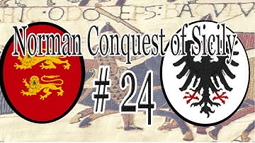 CK2 | The Norman Conquest of Sicily - Part 24