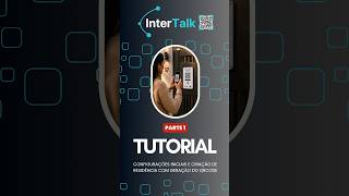 Tutorial 1 | Primeiros passos no InterTalk: permissões, residência, QR Code e placa personalizada