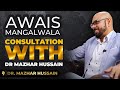 Awais mangalwala  hair consultation with dr mazhar hussain  dmh