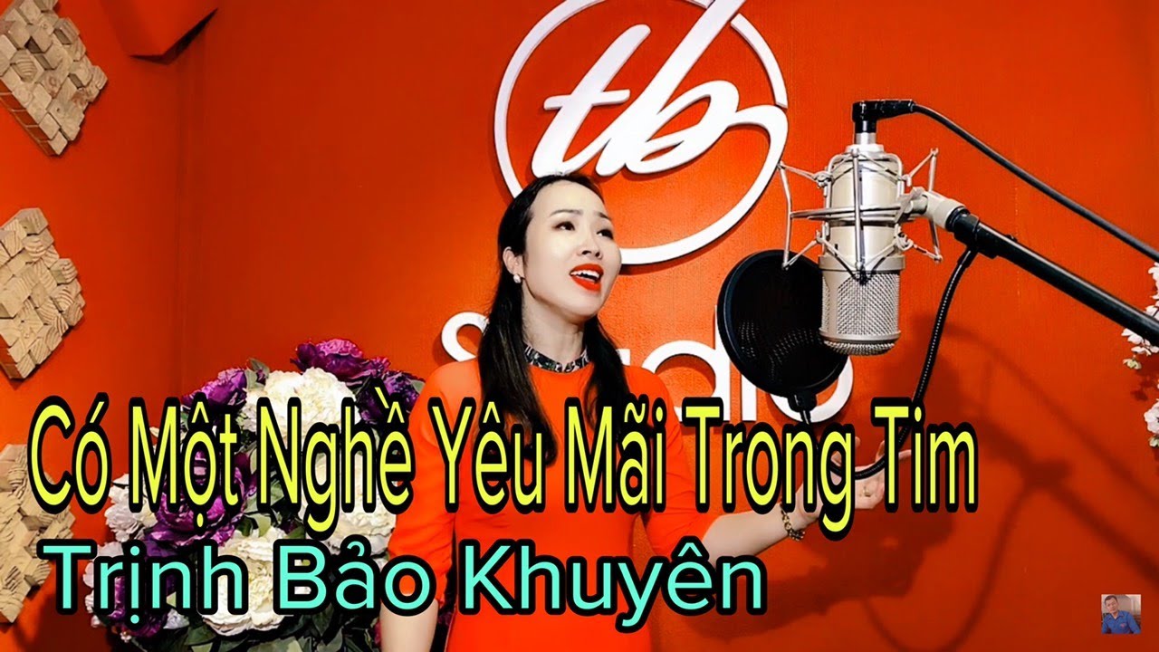 CÓ MỘT NGHỀ YÊU MÃI TRONG TIM / CA KHÚC HAY VỀ NGHỀ GIÁO / TRỊNH BẢO KHUYÊN / ĐẠT LƯƠNG - VŨ TUẤN