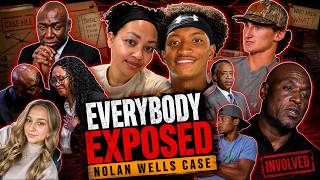 Nolan Wells Case Exposed Everybody Involved