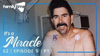 Living Proof | It's a Miracle | S2E05 Part 1