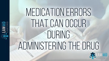 Medication Errors That Can Occur During Administering The Drug