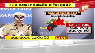 We are fully prepared for First phase elections in Odisha: DGP Arun Sarangi