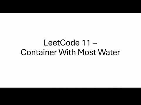 Container With Most Water - LeetCode 11 - 2 Pointers - Python