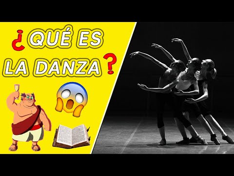 ¿QUÉ ES LA DANZA? / HISTORIA - TEORÍA - DEFINICIÓN