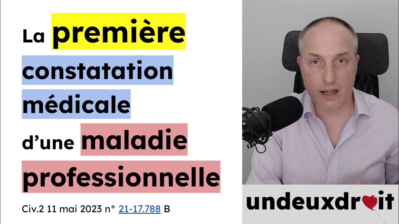 La première constatation médicale d’une maladie professionnelle