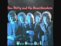 Tom Petty And The Heartbreakers - You're Gonna Get It - 09. Restless