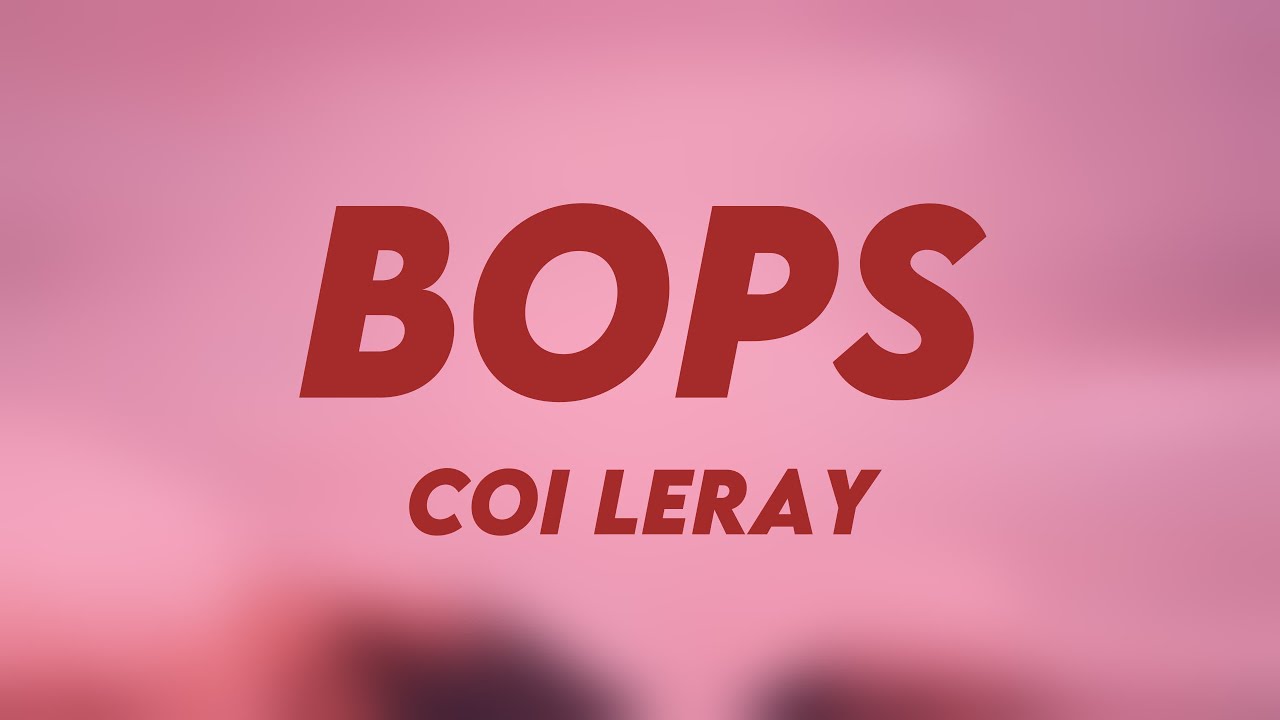 Bops - Coi Leray ^With Lyric^ 🪗