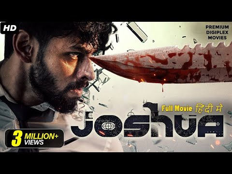 JOSHUA Full Action Thriller Movie New Released Hindi Dubbed Movie Varun Raahei South Movie