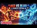 🔴 RED VS BLUE! Titans of Football LIVE 🔥🧊!