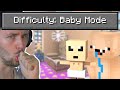 Ik Speel Minecraft Uit In ''Baby Mode'' Difficulty...