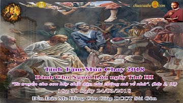 Tĩnh Tâm Mùa Chay dành cho Người lớn 2018 III - Đền Đức Mẹ Hằng Cứu Giúp CSsR Sài Gòn 24/03/2018