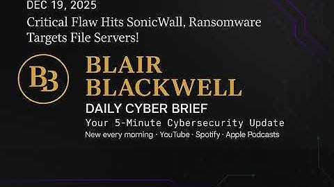 Critical Flaw Hits SonicWall, Ransomware Targets File Servers!