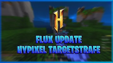 FLUX CLIENT IS BACK!!! | Insane TargetStrafe! | Hypixel Hacking