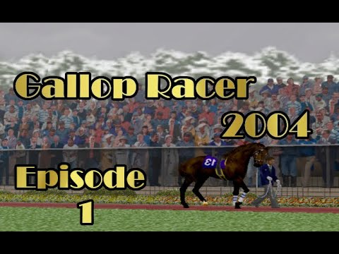 [🏇GALLOP RACER 2004] - Hard Difficulty Playthrough - E01 - NEW SERIES!