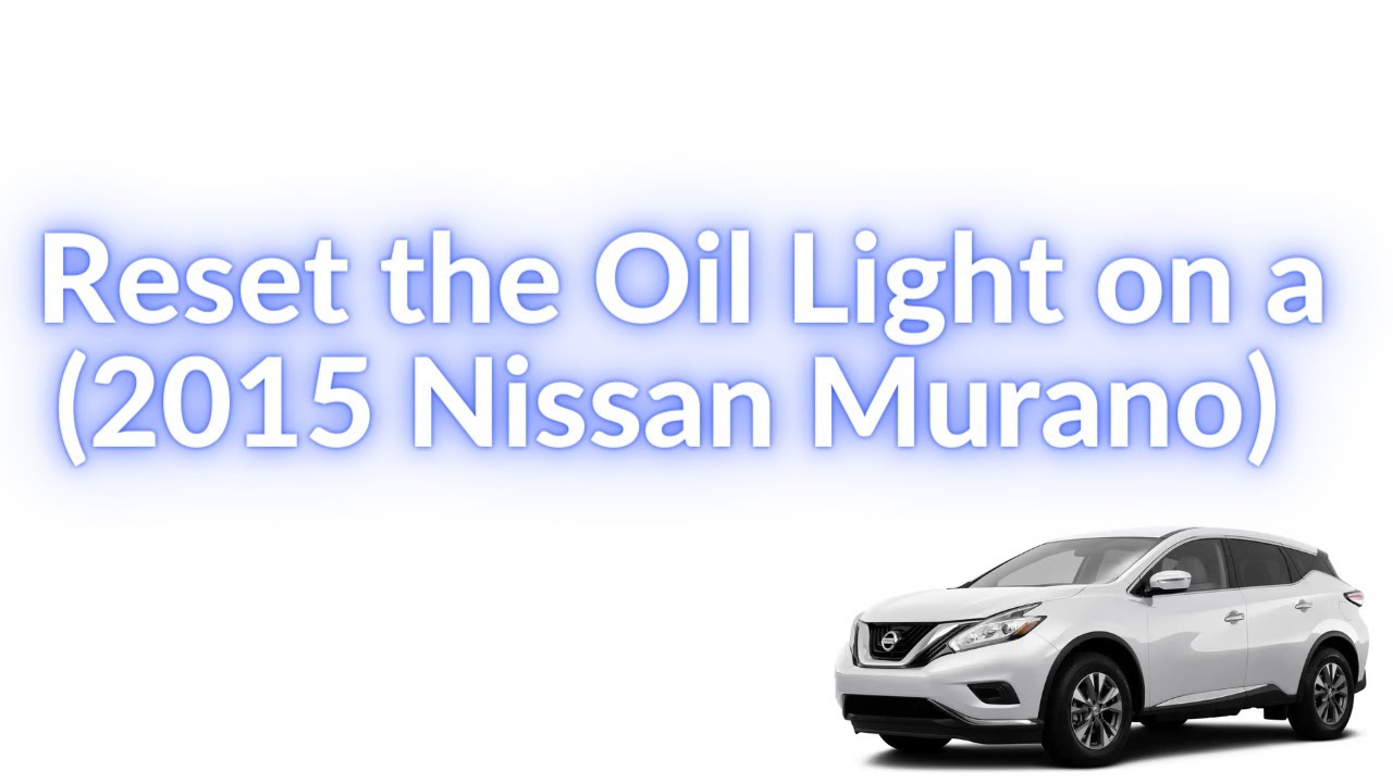 2015 Nissan Murano Oil Light - YouTube