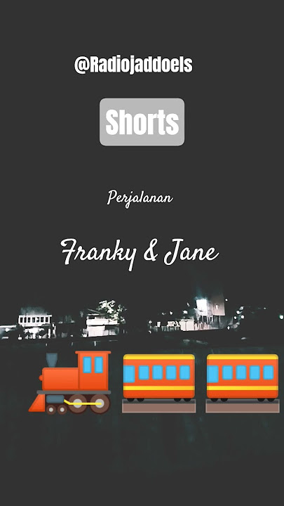 Perjalanan - Franky & Jane #shorts #storywa #tembang #kenangan @Radiojaddoels