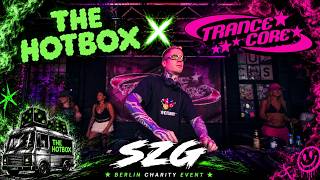 SZG | BERLIN CHARITY EVENT | THE HOTBOX x TRANCECORE