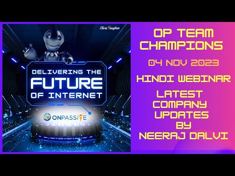 OP Team Champions (INDIA) - 04 Nov - Topic : Latest Company Updates by #NeerajDalvi