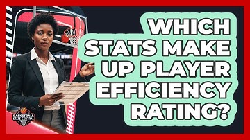 Which Stats Make Up Player Efficiency Rating?