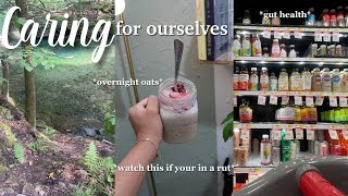 taking care of yourself🧖‍♀️*healthy habits, gut cleanse, overnight oats*