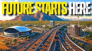What’s Happening In Arizona? 9 Massive Projects Changing The State’s Future