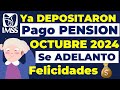Ya CAYO PAGO PENSION IMSS Confirmado Se ADELNATO HOY 30 de SEPTIEMBRE💰😀🧓👇✅😱