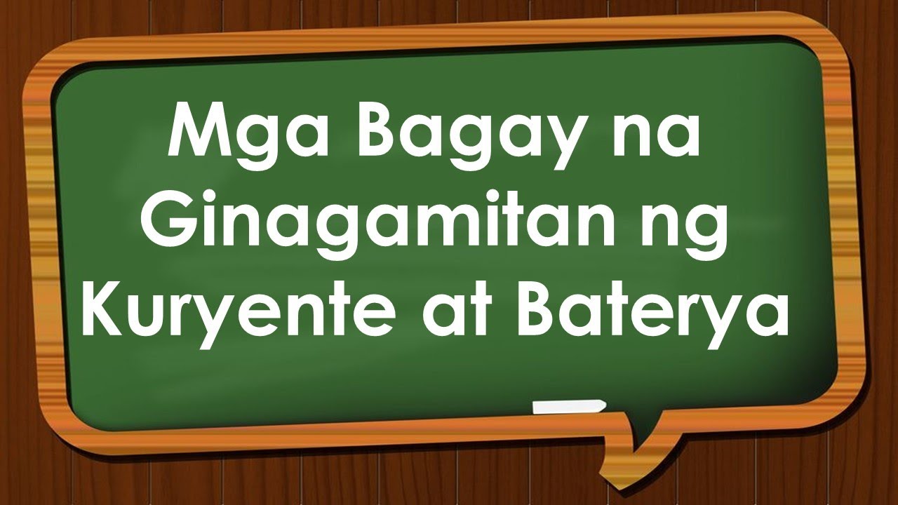 Mga Bagay na Ginagamitan ng Kuryente at Baterya - YouTube