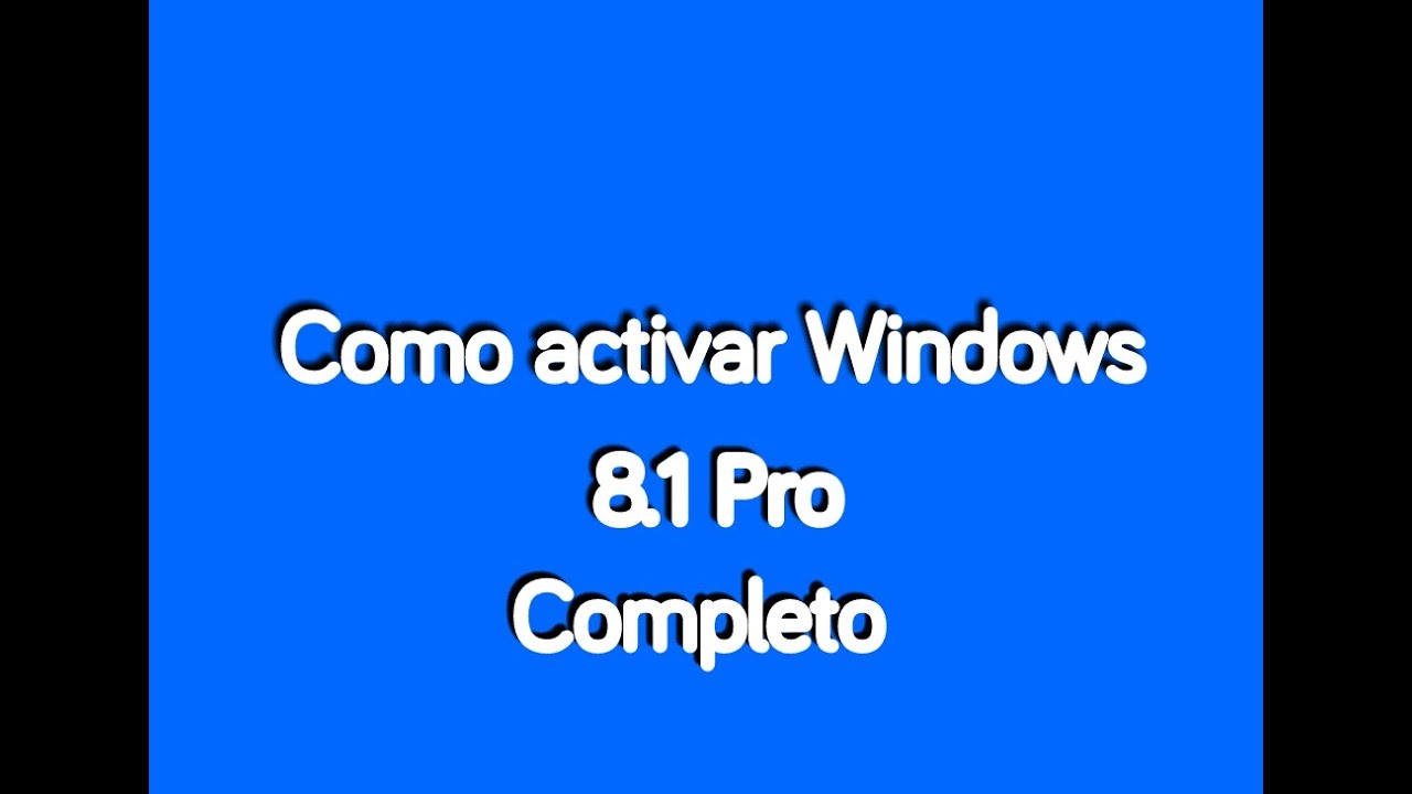 Como Activar Windows 8.1 Pro (32 & 64 bits) 2015 - YouTube