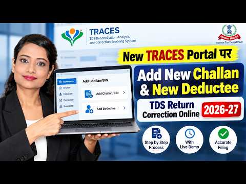 TDS Return Correction Online 2026-27 | Add New Challan & Deductee, New TRACES Portal Correction