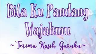 Lagu Perpisahan TK ~ BILA KUPANDANG WAJAHMU || Terima Kasih Guruku 💐